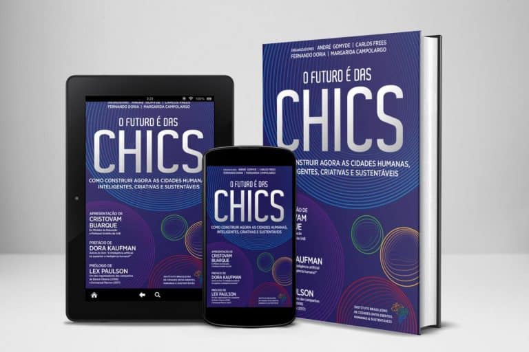 LANÇAMENTO DO LIVRO O FUTURO É DAS CHICS: COMO CONSTRUIR AGORA AS CIDADES HUMANAS, INTELIGENTES, CRIATIVAS E SUSTENTÁVEIS