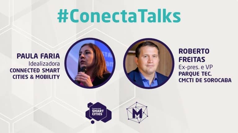 #CONECTATALKS COM ROBERTO FREITAS | VICE-PRESIDENTE DO CMCTI FALA DAS AÇÕES DO PARQUE TECNOLÓGICO SOROCABA