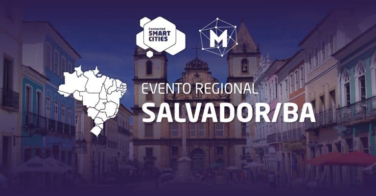 Evento Regional Salvador | Apresentação do Plano de Cidades Inteligentes