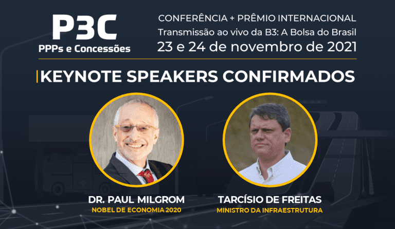 PRÊMIO NOBEL DE ECONOMIA, MINISTRO DA INFRAESTRUTURA E PRÊMIO P3C – CUMPRIMENTO DE CONTRATOS DE CONCESSÃO E PPP DURANTE A PANDEMIA – FAZEM PARTE DA 1ª EDIÇÃO DA CONFERÊNCIA P3C NA PRÓXIMA SEMANA