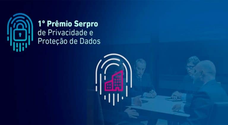 PRÊMIO SERPRO RECONHECE INICIATIVAS DO SETOR PÚBLICO SOBRE PRIVACIDADE