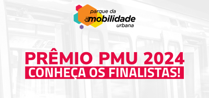 Parque da Mobilidade Urbana anuncia Finalistas do Prêmio PMU 2024