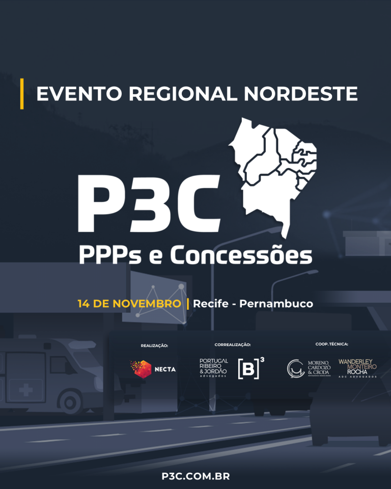 P3C REGIONAL NORDESTE 2024: RECIFE RECEBE O PRINCIPAL EVENTO DE INFRAESTRUTURA E PARCERIAS PÚBLICO-PRIVADAS DO ANO