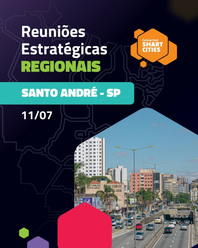 Santo André discute inovação e sustentabilidade em Reunião Estratégica Regional do Connected Smart Cities