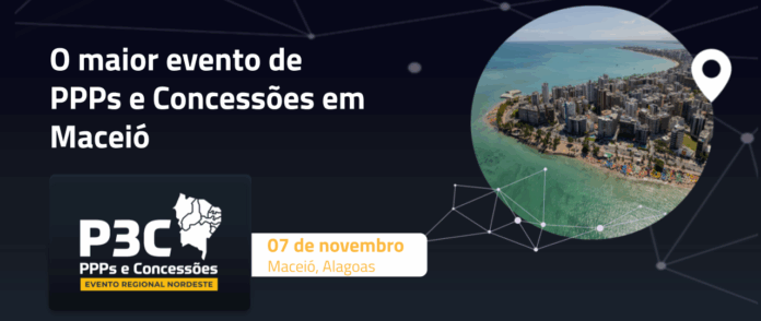 P3C Regional Nordeste reúne lideranças e reforça o potencial da região em PPPs e Concessões